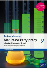 To jest chemia 2 Maturalne karty pracy z kartami laboratoryjnymi Zakres rozszerzony Liceum Technikum Szkoła ponadpodstawowa - Świderska Grażyna | mała okładka