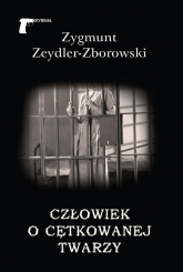 Człowiek o cętkowanej twarzy - Zeydler Zborowski Zygmunt | mała okładka