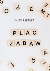 Plac zabaw - Hanna Kalińska | mała okładka