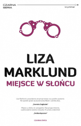 Miejsce w słońcu - Liza Marklund | mała okładka