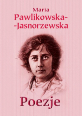 Poezje - Maria Pawlikowska-Jasnorzewska | mała okładka