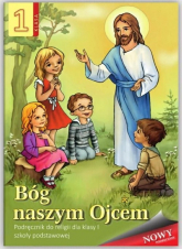 Religia 1 Bóg naszym Ojcem Podręcznik Szkoła podstawowa -  | mała okładka