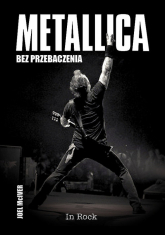 Metallica Bez przebaczenia - Joel McIver | mała okładka