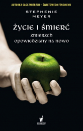 Życie i śmierć - Stephenie Meyer | mała okładka