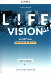 Life Vision Intermediate. Zeszyt ćwiczeń + Online Practice + multimedia Szkoła ponadpodstawowa - Neil Wood, White Lynne | mała okładka