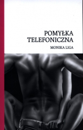 Pomyłka telefoniczna - Monika Liga | mała okładka
