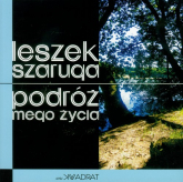 Podróż mego życia - Leszek Szaruga | mała okładka