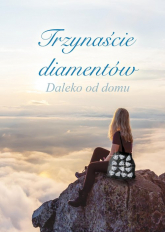 Trzynaście diamentów Daleko od domu - Krystyna Gazda | mała okładka