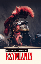 Rzymianin - Jarosław Gałuszko | mała okładka