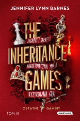 The Inheritance Games. Tom III. Ostatni gambit
 - Jennifer-Lyyn Barnes | mała okładka