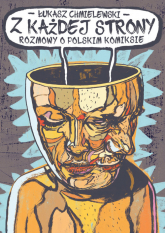 Z każdej strony Rozmowy o polskim komiksie - Chmielewski Łukasz | mała okładka