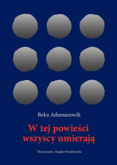 W tej powieści wszyscy umierają - Beka Adamaszwili | mała okładka