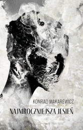 Najmroczniejsza jesień - Konrad Makarewicz | mała okładka