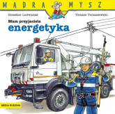 Mądra Mysz Mam przyjaciela energetyka - Bolesław Ludwiczak | mała okładka