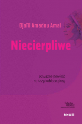 Niecierpliwe - Amal Djaili Amadou | mała okładka