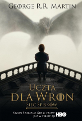 Uczta dla wron Sieć spisków okładka filmowa - George R.R.  Martin | mała okładka