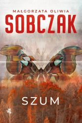 Szum - Małgorzata Oliwia Sobczak | mała okładka