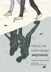 Miłość od pierwszego wejrzenia
 - Wisława Szymborska | mała okładka