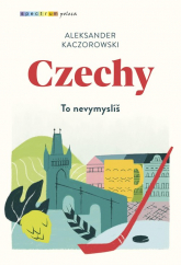 Czechy - Aleksander Kaczorowski | mała okładka
