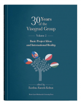 30 Years of the Visegrad Group. Volume 2: Basic Project Ideas and International Reality -  | mała okładka