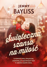 Świąteczna szansa na miłość - Jess Bayliss | mała okładka