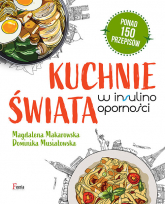 Kuchnie świata w insulinooporności - Dominika Musiałowska, Magdalena Makarowska | mała okładka
