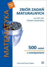 Matematyka Zbiór zadań maturalnych Lata 2002-2022 Poziom rozszerzony Szkoła ponadpodstawowa -  | mała okładka