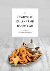 Tradycje kulinarne Norwegii - Magdalena  Tomaszewska-Bolałek | mała okładka