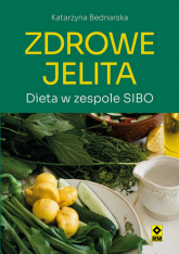 Zdrowe jelita Dieta w zespole SIBO - Katarzyna Bednarska | mała okładka