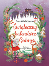 Świąteczny kalendarz Gabrysi - Anna Włodarkiewicz | mała okładka
