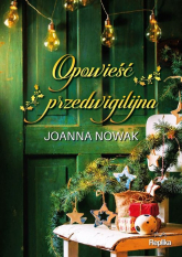 Opowieść przedwigilijna - Joanna Nowak | mała okładka