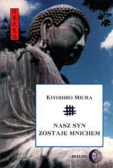 Nasz syn zostaje mnichem - Kiyohiro Miura | mała okładka