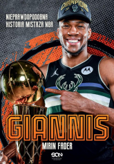 Giannis Nieprawdopodobna historia mistrza NBA - Mirin Fader | mała okładka