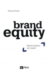 Brand Equity Metody badania siły marek - Dariusz Kubuj | mała okładka