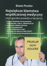 Największe kłamstwa współczesnej medycyny - Beata Peszko | mała okładka