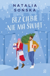 Bez ciebie nie ma świąt - Natalia  Sońska | mała okładka
