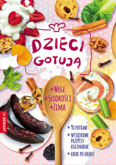 Dzieci gotują Wege / Słodkości / Zima Pakiet - Agnieszka Górska | mała okładka