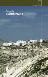 Na ziemi Izraela
 - Amos Oz | mała okładka