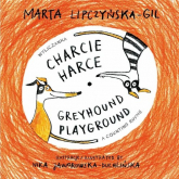 Charcie harce Greyhound playground - Marta Lipczyńska-Gil | mała okładka