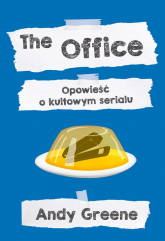 The Office Opowieść o kultowym serialu - Andy Greene | mała okładka