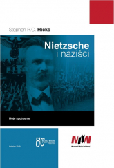 Nietzsche i naziści Moje spojrzenie - Stephen R.C. Hicks | mała okładka