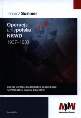 Operacja antypolska NKWD 1937-1938 - Sommer Tomasz | mała okładka