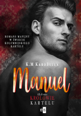 Manuel Królowie kartelu #2 - K.M KaroBella | mała okładka