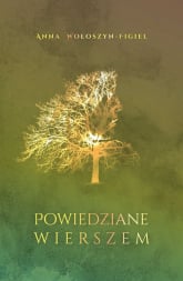 Powiedziane wierszem / Pan Wydawca - Anna Wołoszyn-Figiel | mała okładka