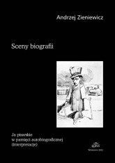 Sceny biografii - Andrzej Zieniewicz | mała okładka