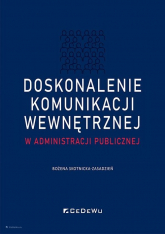 Doskonalenie komunikacji wewnętrznej w administracji publiczne - Bożena Skotnicka-Zasadzień | mała okładka