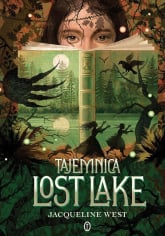 Tajemnica Lost Lake - Jacqueline West | mała okładka