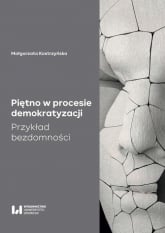 Piętno w procesie demokratyzacji Przykład bezdomności - Małgorzata Kostrzyńska | mała okładka