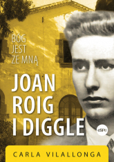 Joan Roig i Diggle Bóg jest ze mną - Carla Vilallonga | mała okładka