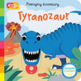 Tyranozaur. Akademia mądrego dziecka. Poznajmy dinozaury - Campbell Books | mała okładka